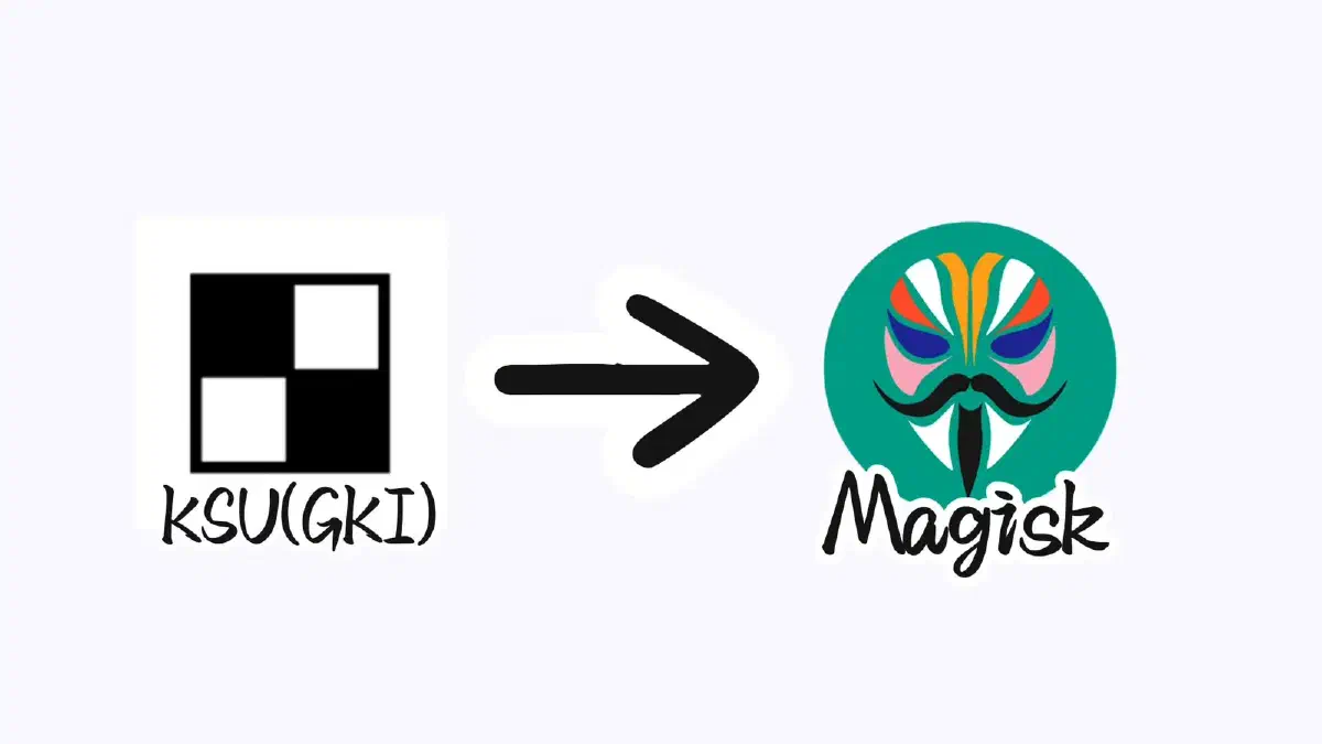 从 KSU(GKI) 转到 Magisk Root 的正确方法