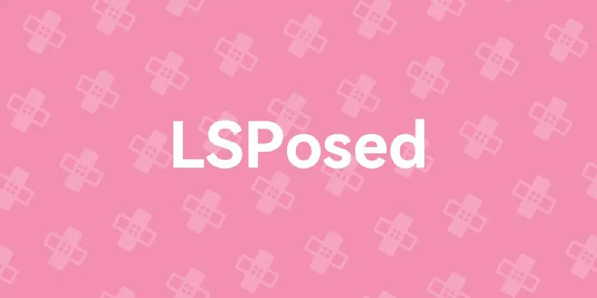 LSPosed 停更后，如何选择衍生分支版本？